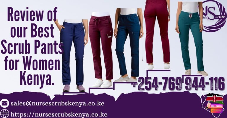 Review of our Best Scrub Pants for Women Kenya